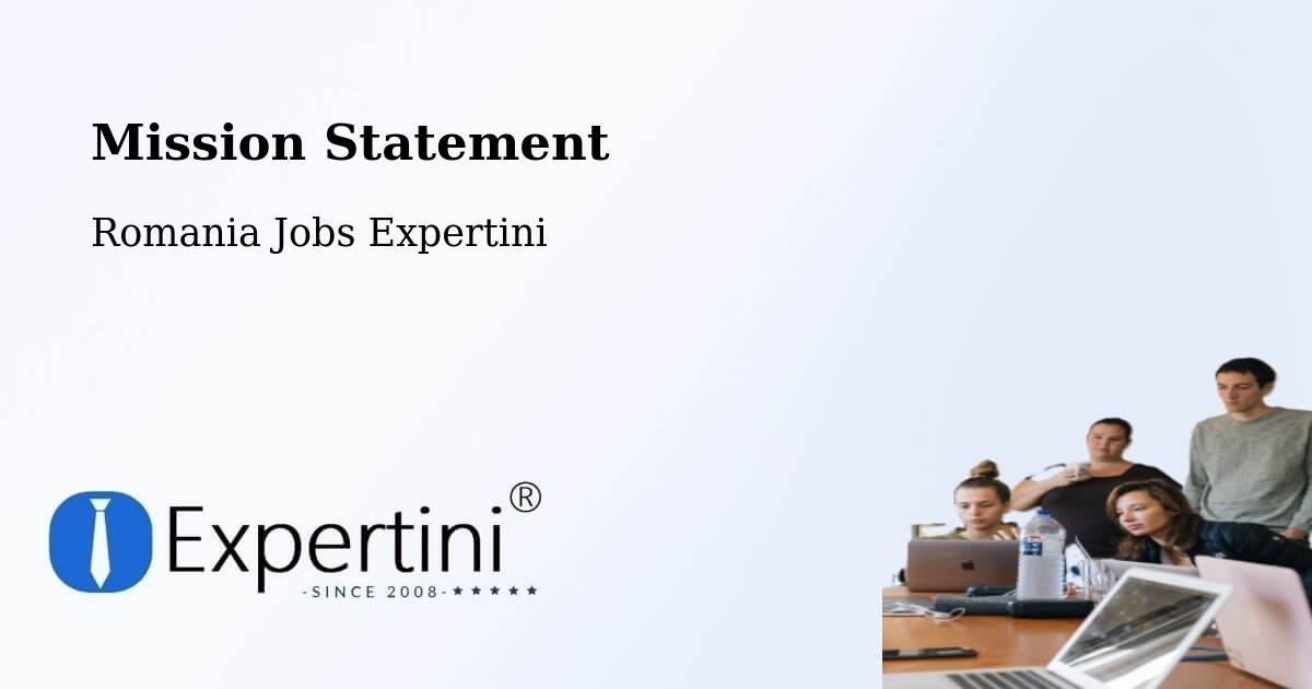 Corporate Mission – Bordeşti - Romania Jobs Expertini